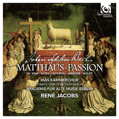 René Jacobs, RIAS Kammerchor and Akadem... - JS Bach St Matthew Passion, BWV 244 (Matthäus-Passion) - Artwork