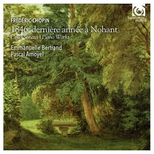 Emmanuelle Bertrand and Pascal Amoyel - Chopin 1846, dernière année à Nohant - Artwork