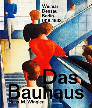 The Bauhaus: Architecture, Art and Music I