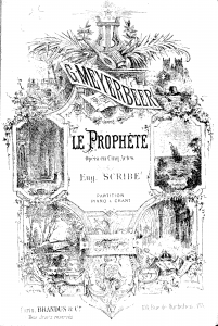 Meyerbeer's Le Prophète  