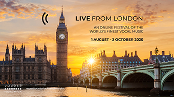 Live From London An Online Festival of the World's Finest Vocal Music