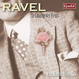 Ravel Le Langage des Fleurs by Ann Martin-Davis