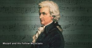 How did Mozart think about his fellow musicians?