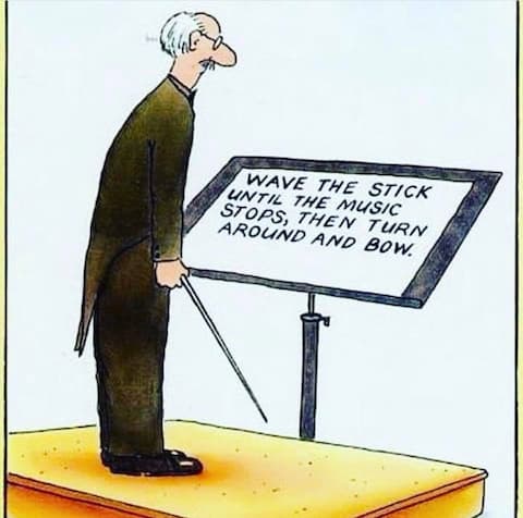 wave your stick until music stops conductor joke