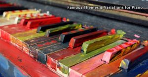 five famous themes and variations for piano