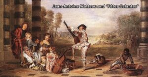 Jean Antoine Watteau "fetes galantes"