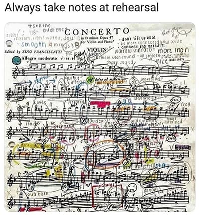Please Always Take Notes at Rehearsal
