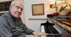 Aldo Ciccolini, legendary interpreter of French music