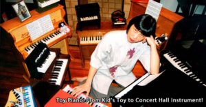 Concert Hall Repertoire Featuring Toy Pianos