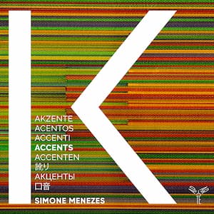 Simone Menezes' latest recording Accents