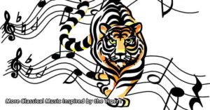 classical music inspired by the tiger