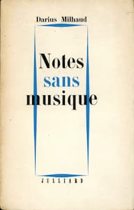 Darius Milhaud's autobiography Notes without Music