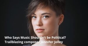 Trailblazing Composer Jennifer Jolley banner