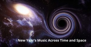 Music Across Time and Space