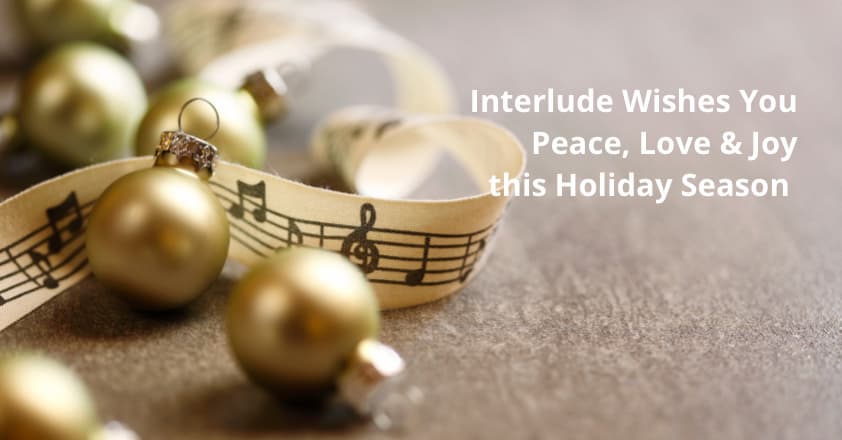 Interlude Wishes You Peace, Love & Joy This Holiday Season!