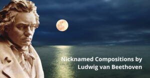 Nicknamed compositions by Beethoven: moonlight sonata