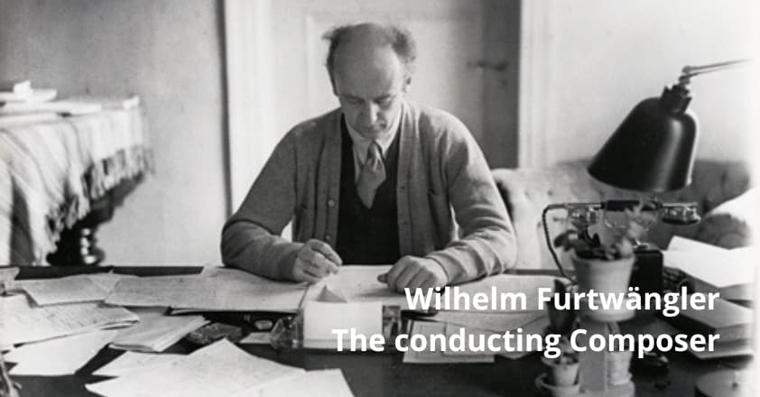 Wilhelm Furtwängler, German Composer & Conductor
