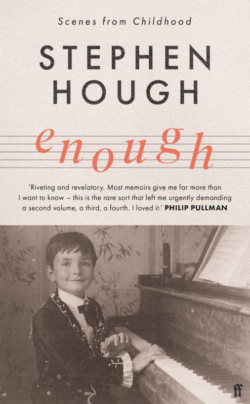 Book cover of Stephen Hough's latest memoir "Enough: Scenes from Childhood"