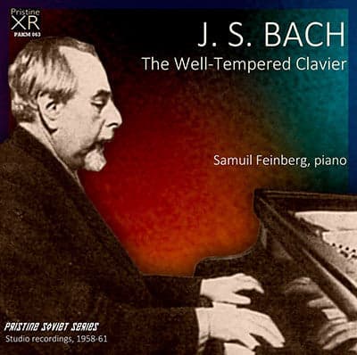 Samuil Feinberg's recording of Bach's Well Tempered Clavier