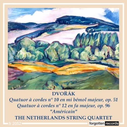 DVORAK-QUATUORS À CORDES N° 10 ET 12 "AMÉRICAIN"-THE NETHERLANDS STRING QUARTET album cover