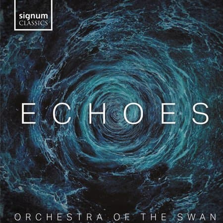 ECHOES, recording by Orchestra of the Swan