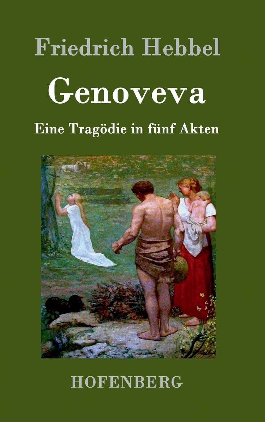 Friedrich Hebbel’s play “Genoveva”