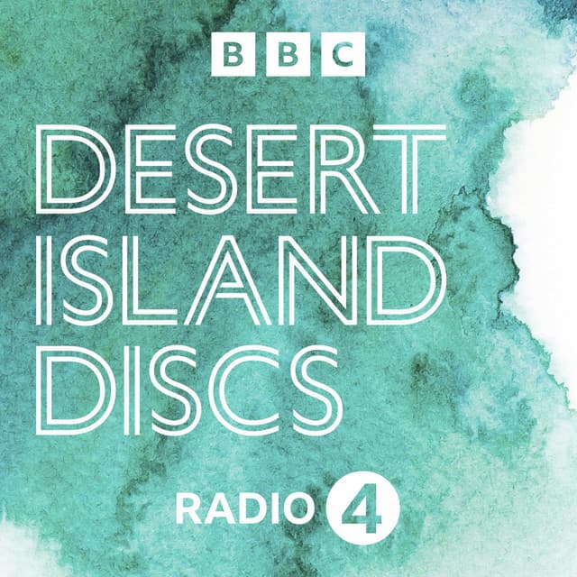 Desert Island Discs podcast BBC Radio 4