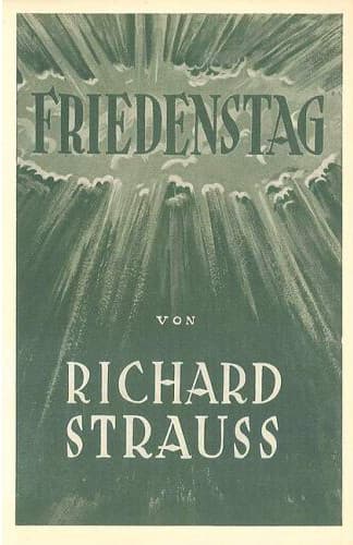 Richard Strauss’ Friedenstag