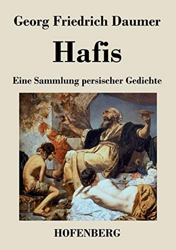 Georg Friedrich Daumer's Hafis