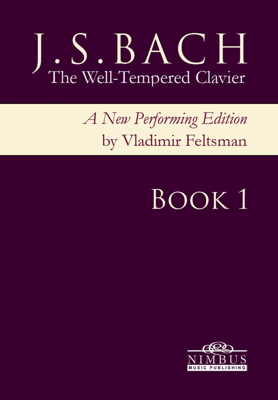 J.S. Bach: The Well-Tempered Clavier, edition by Vladimir Feltsman