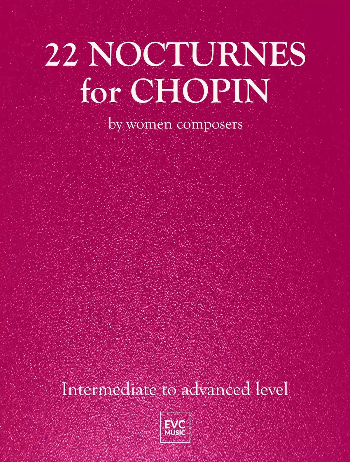22 Nocturnes for Chopin by Women Composers piano anthology cover