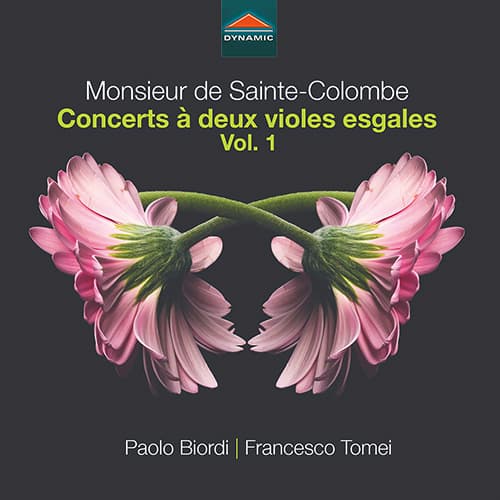 SAINTE-COLOMBE, J. de: Concerts à deux violes esgales, Vol. 1 (Biordi, Tomei)