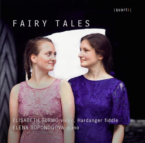 Pianist Elena Toponogova and violinist Elisabeth Turmo "Fairy Tales" album cover