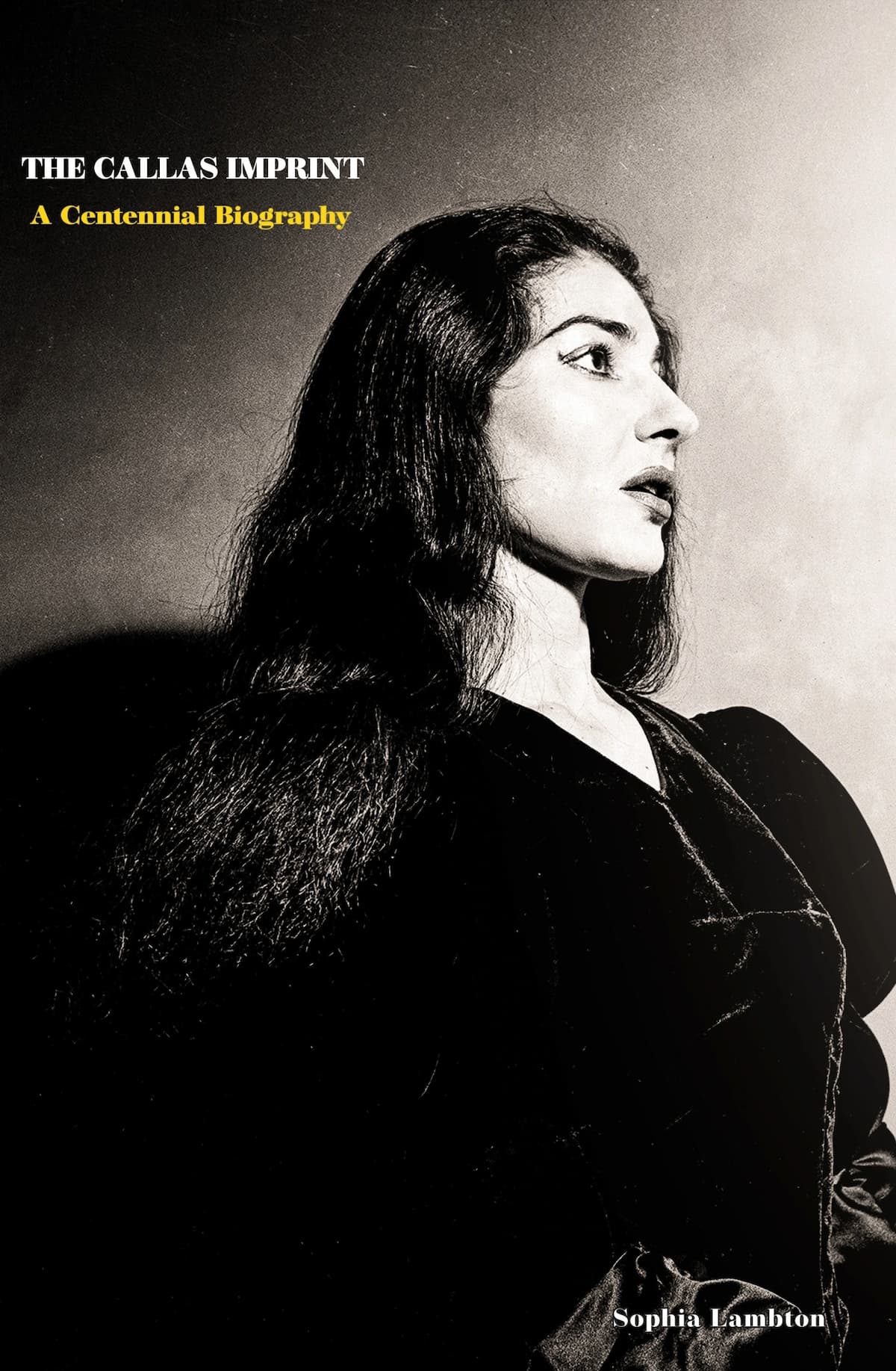 The Callas Imprint: A Centennial Biography <br/></noscript><img 
 class=