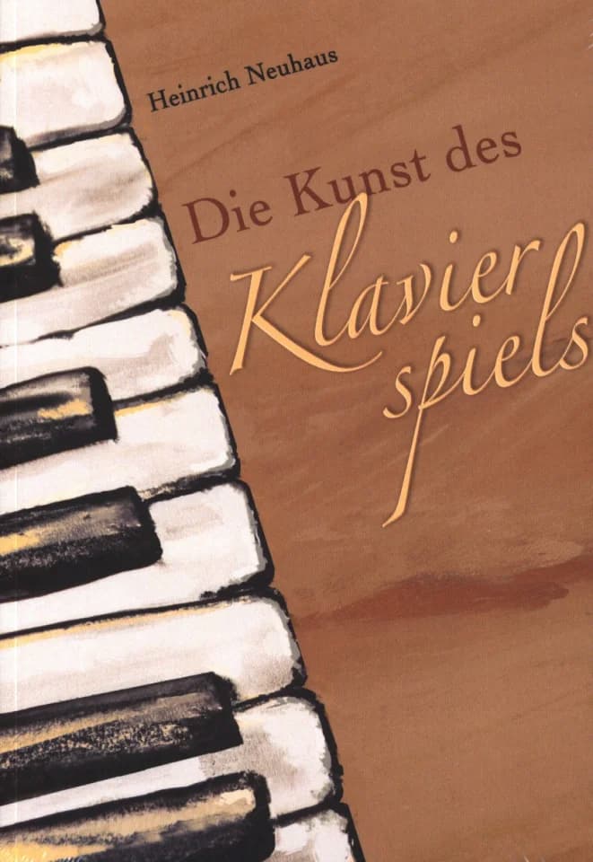Heinrich Neuhaus: The Art of Playing the Piano