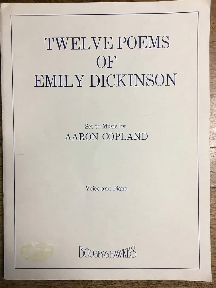 Aaron Copland's 12 Poems of Emily Dickinson