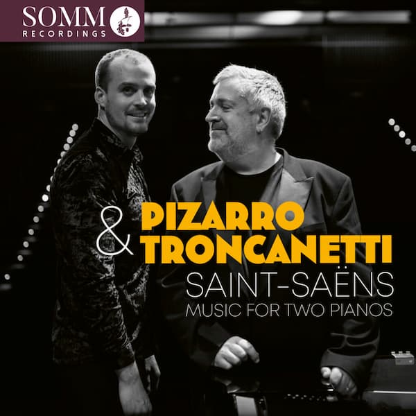 SAINT-SAËNS, C.: Music for Two Pianos (Pizarro, Troncanetti) album cover