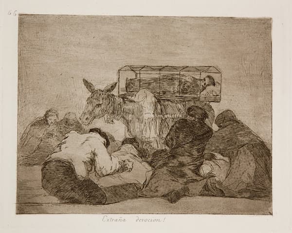 Goya: Desastres de la Guerra: ¡Extraña devoción!, 1810–1815 (Fundación Goya en Aragon)