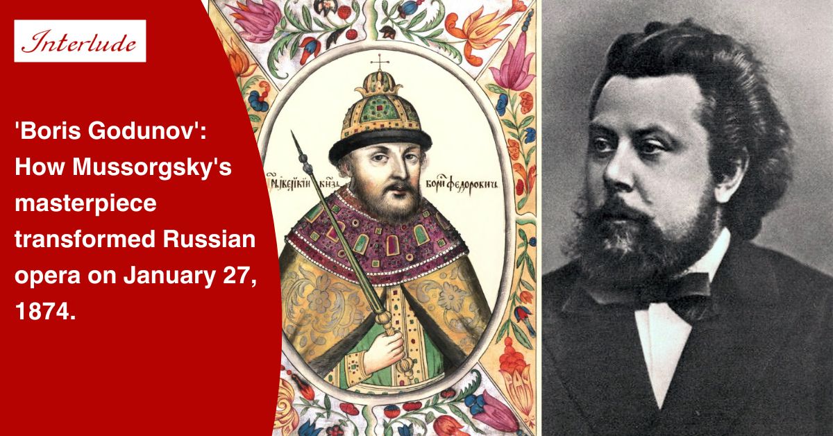 Mussorgsky’s Boris Godunov | History & Premiere