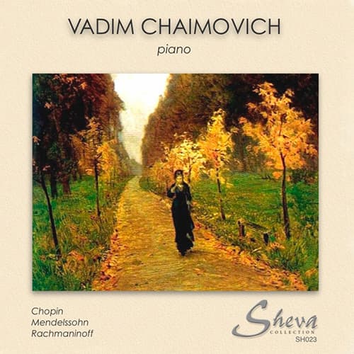 Vadim Chaimovich Chopin Mendelssohn Rachmaninoff album cover