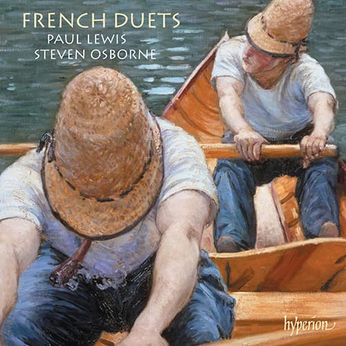 Paul Lewis and Steven Osborne French Duets