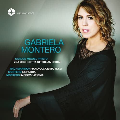 RACHMANINOV, S.: Piano Concerto No. 2 / MONTERO, G.: ExPatria / Improvisations