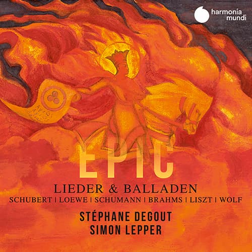 Epic Lieder & Balladen Stephane Degout Simon Lepper album cover