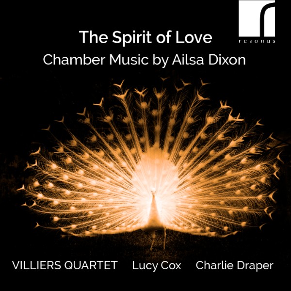 ‘The Spirit of Love’ – Rediscovered Chamber Music by Ailsa Dixon
