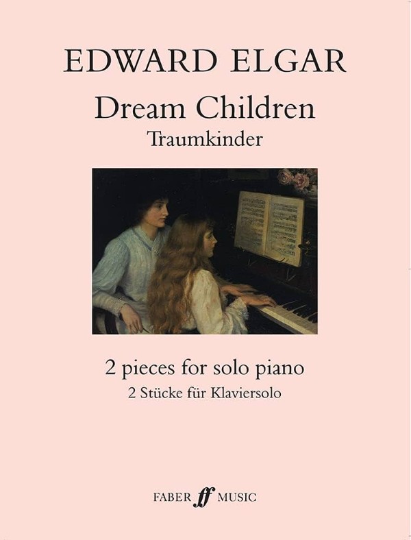 Edward Elgar: Dream Children