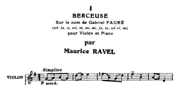 Ravel opening: Berceuse sur le nom de Gabriel Fauré 