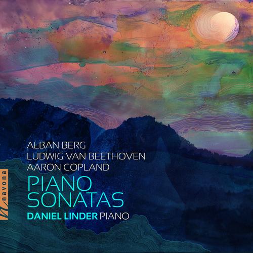 Piano Recital: Linder, Daniel- BERG, A. / BEETHOVEN, L. van / COPLAND, A. (Piano Sonatas) album cover