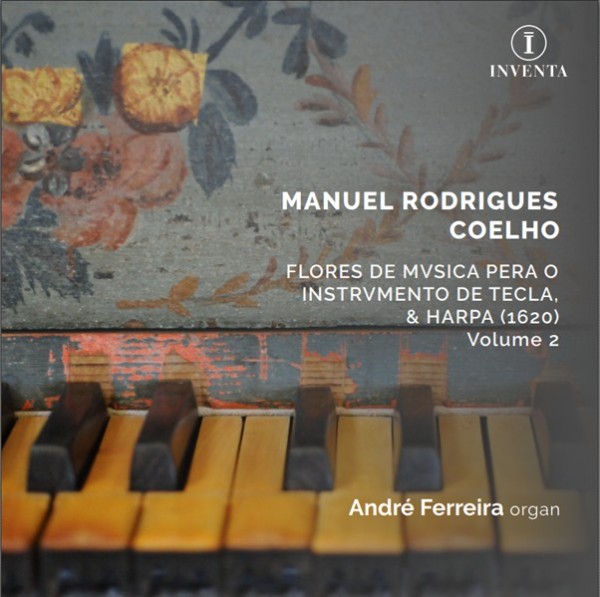 Manuel Rodrigues Coelho: Flores de Musica pera o Instrumento de Tecla, & Harpa (1620), Volume 2