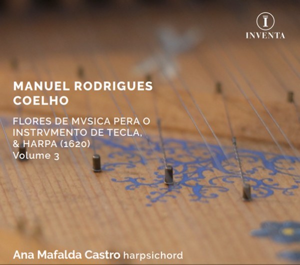 Manuel Rodrigues Coelho: Flores de Musica pera o Instrumento de Tecla, & Harpa (1620), Volume 3