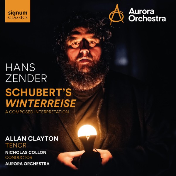ZENDER, H.: Schubert - Winterreise (A. Clayton, Aurora Orchestra, Collon)